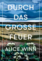 Alice Winn: Durch das große Feuer