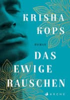 Krisha Kops: Das ewige Rauschen