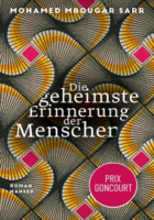 Mohamed Mbougar Sarr: Die geheimste Erinnerung der Menschen