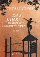  Tayari Jones: Das Jahr, in dem wir verschwanden 