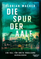 »Die Spur der Aale« von Florian Wacker