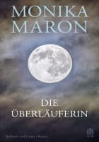 Monika Maron: Die Überläuferin