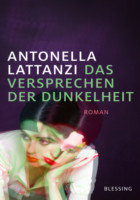 »Das Versprechen der Dunkelheit« von Antonella Lattanzi