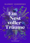 Buchcover Glendy Vanderah: Ein Nest voller Träume