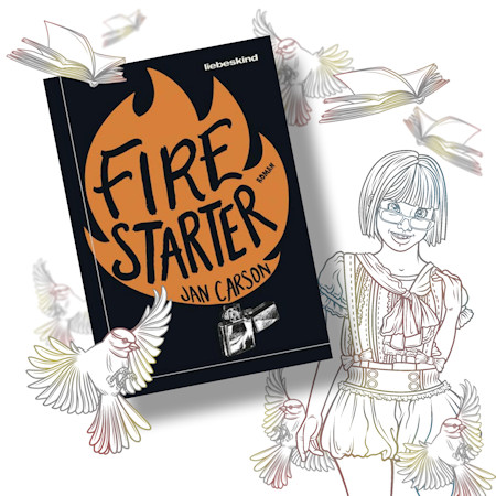 »Firestarter« von Jan Carson