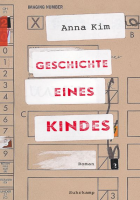 Anna Kim: Geschichte eines Kindes