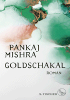 »Goldschakal« von Pankaj Mishra 