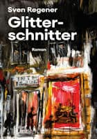 Sven Regener: Glitterschnitter