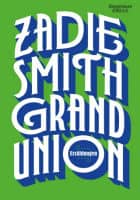 Zadie Smith: Grand Union