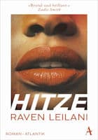 Raven Leilani: Hitze