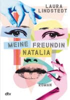 Laura Lindstedt: Meine Freundin Natalia