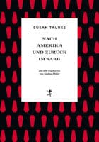 Susan Taubes: Nach Amerika und zurück im Sarg