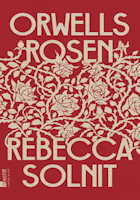 Rebecca Solnit: Orwells Rosen