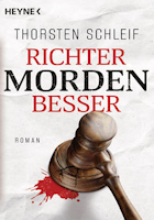 Thorsten Schleif: Richter morden besser