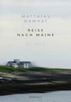 Matthias Nawrat: Reise nach Maine