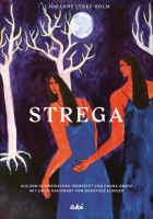 Johanne Lykke Holm: Strega