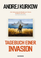 Andrej Kurkow: Tagebuch einer Invasion