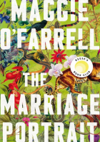 Maggie O'Farrell: The Marriage Portrait