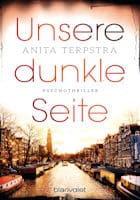 Anita Terpstra: Unsere dunkle Seite