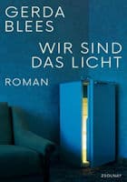 Gerda Blees: Wir sind das Licht