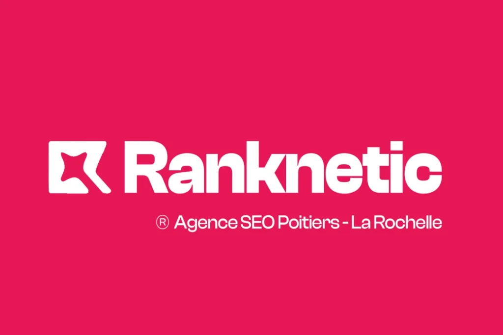 Ranknetic : l'agence SEO qui révolutionne Poitiers