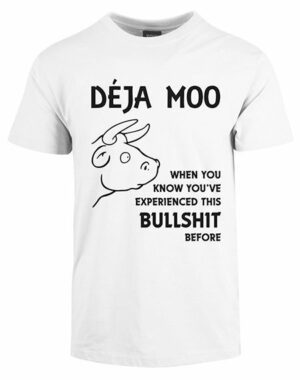 deja moo tshirt