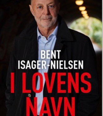 I lovens navn – drab, dilemmaer og et liv i dansk politi – Bent Isager-Nielsen