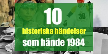 10 historiska händelser som hände 1984