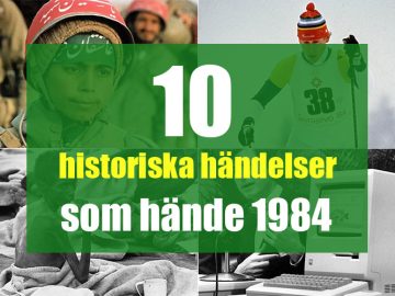 10 historiska händelser som hände 1984