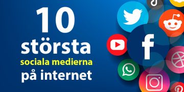 10 största sociala medierna på internet!