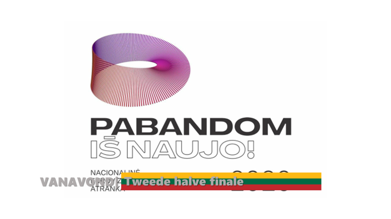 Vanavond| Tweede halve finale Pabandom iš naujo!.