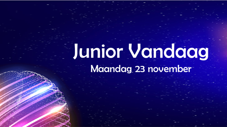Junior Vandaag| Maandag 23 november 2020