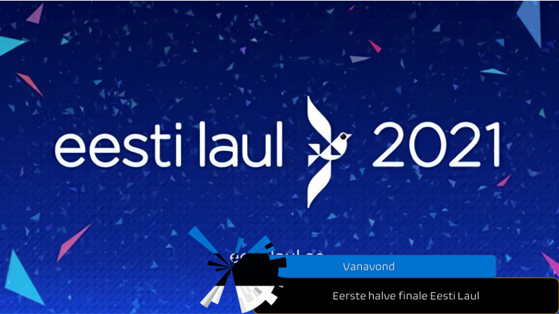 Vanavond| Eerste halve finale Eesti Laul.