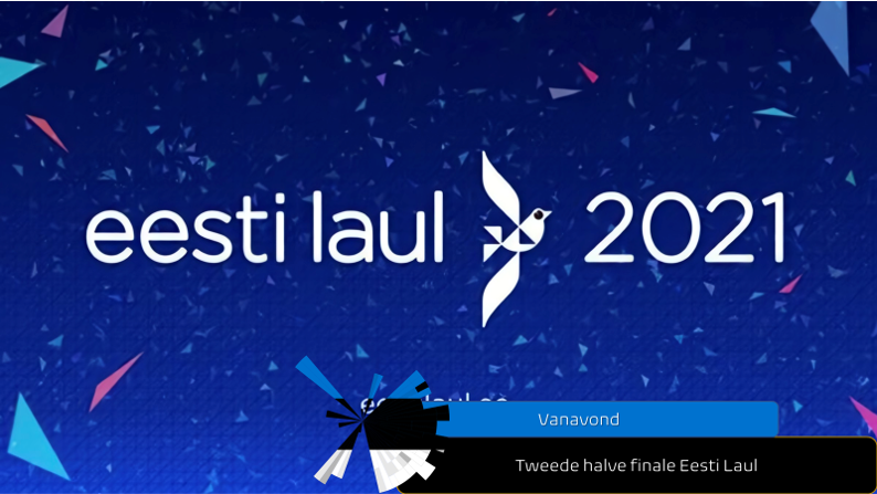 Vanavond| Tweede halve finale Eesti Laul.
