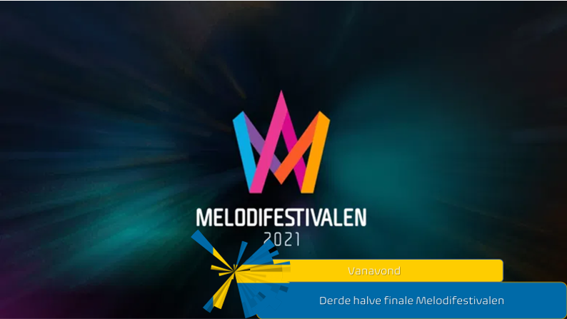 Vanavond| Derde halve finale van Melodifestivalen.