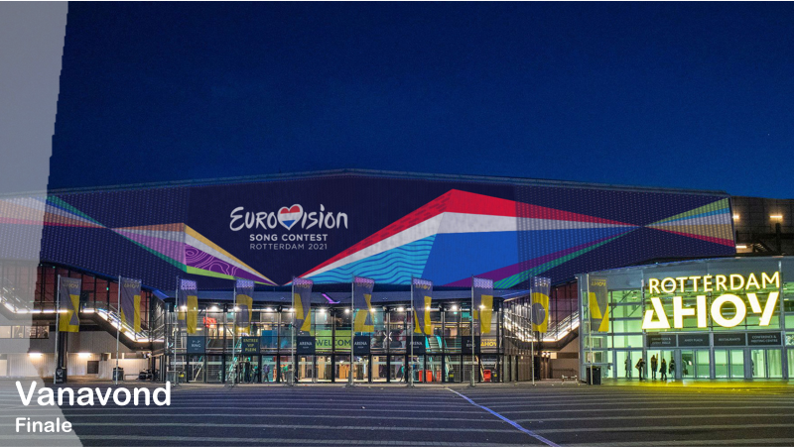Vanavond| Finale Eurovisiesongfestival 2021.