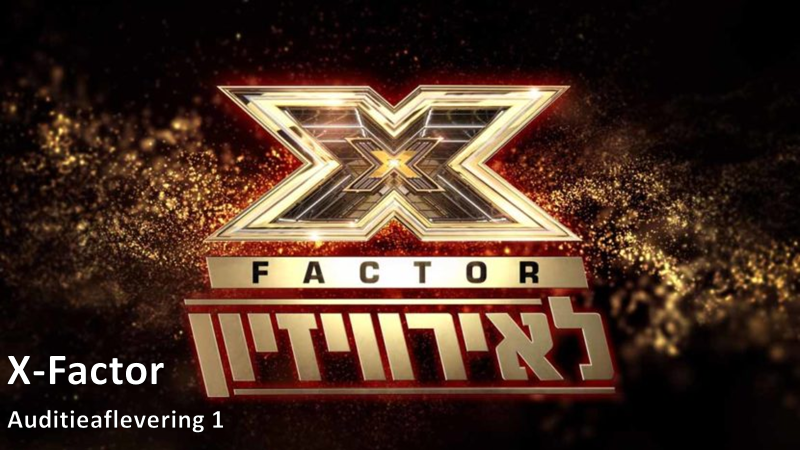 🇮🇱 Resultaten X-Factor auditieronde 1.