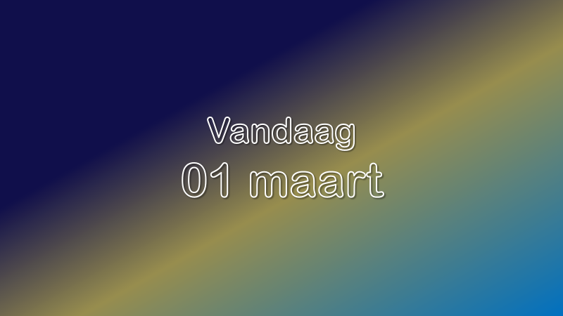 Vandaag| 01 maart 2023.