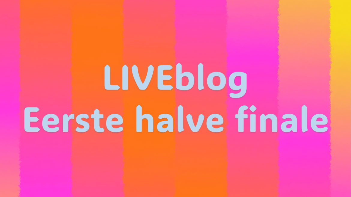 MalmöLIVE| Liveblog eerste halve finale.