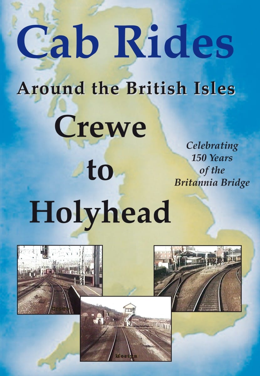Cab Rides Around The British Isles: Crewe to Holyhead