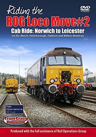 Riding the ROG Loco Move No. 2 - Cab Ride: Norwich to Leicester