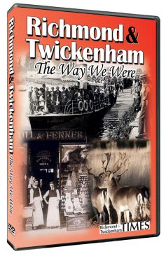 Richmond & Twickenham: The Way We Were
