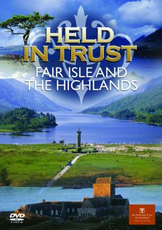 Held In Trust: Fair Isle & The Highlands