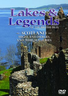 Lakes & Legends of the British Isles: Scotland