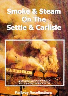 Smoke & Steam on the Settle & Carlisle