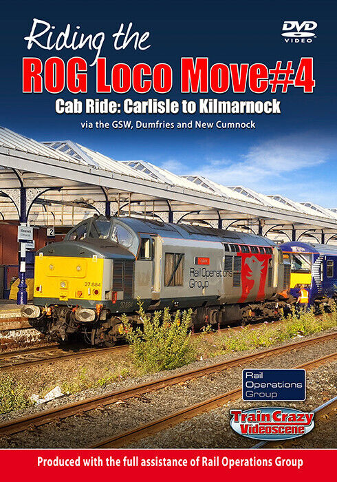 RIDING THE ROG LOCO MOVE NO. 4 – CAB RIDE: CARLISLE TO KILMARNOCK