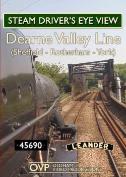 Steam Driver's Eye View: Dearne Valley Line, Sheffield-Rotherham-York