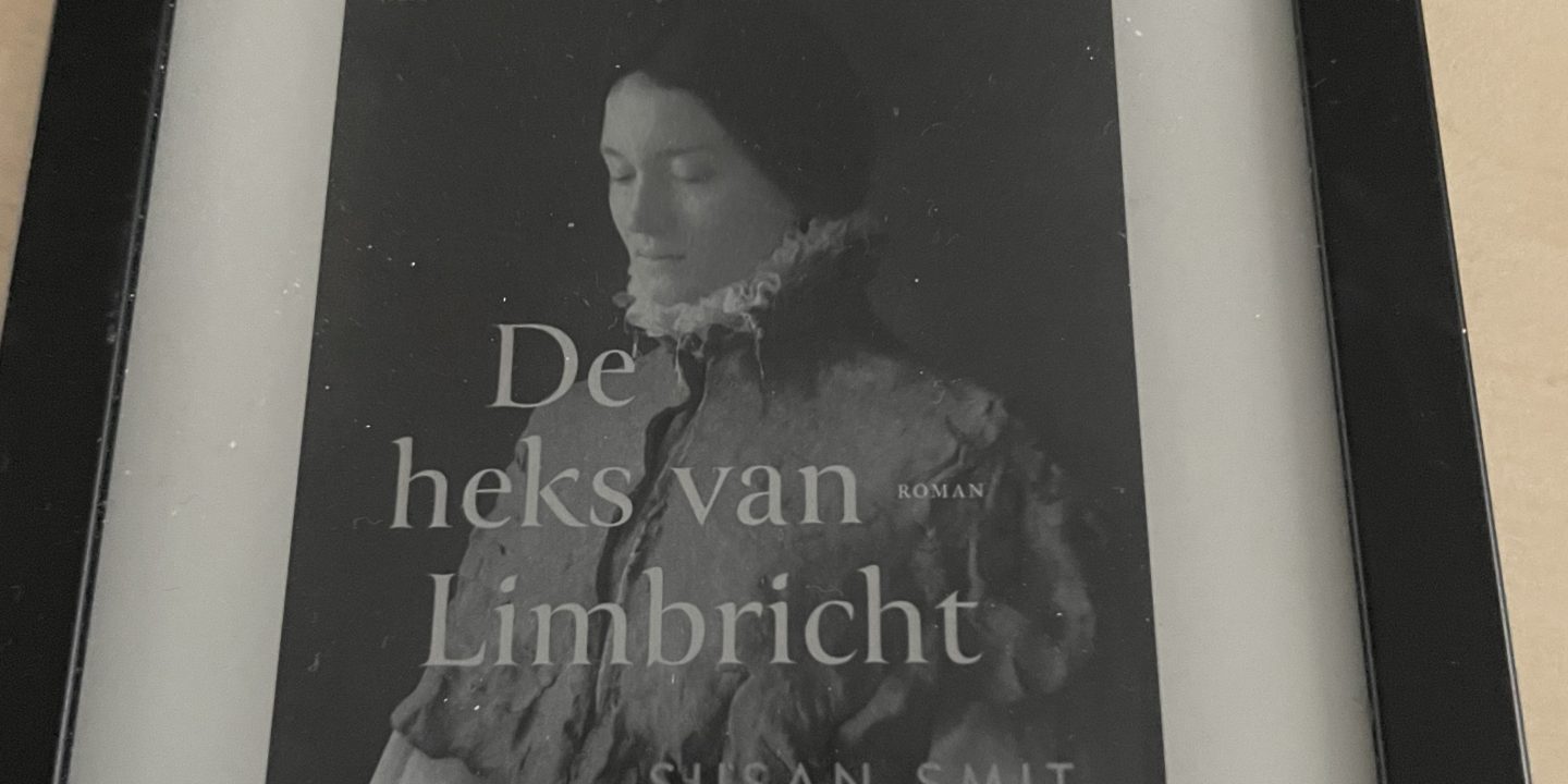 De heks van Limbricht - Susan Smit - Lezen en schrijven