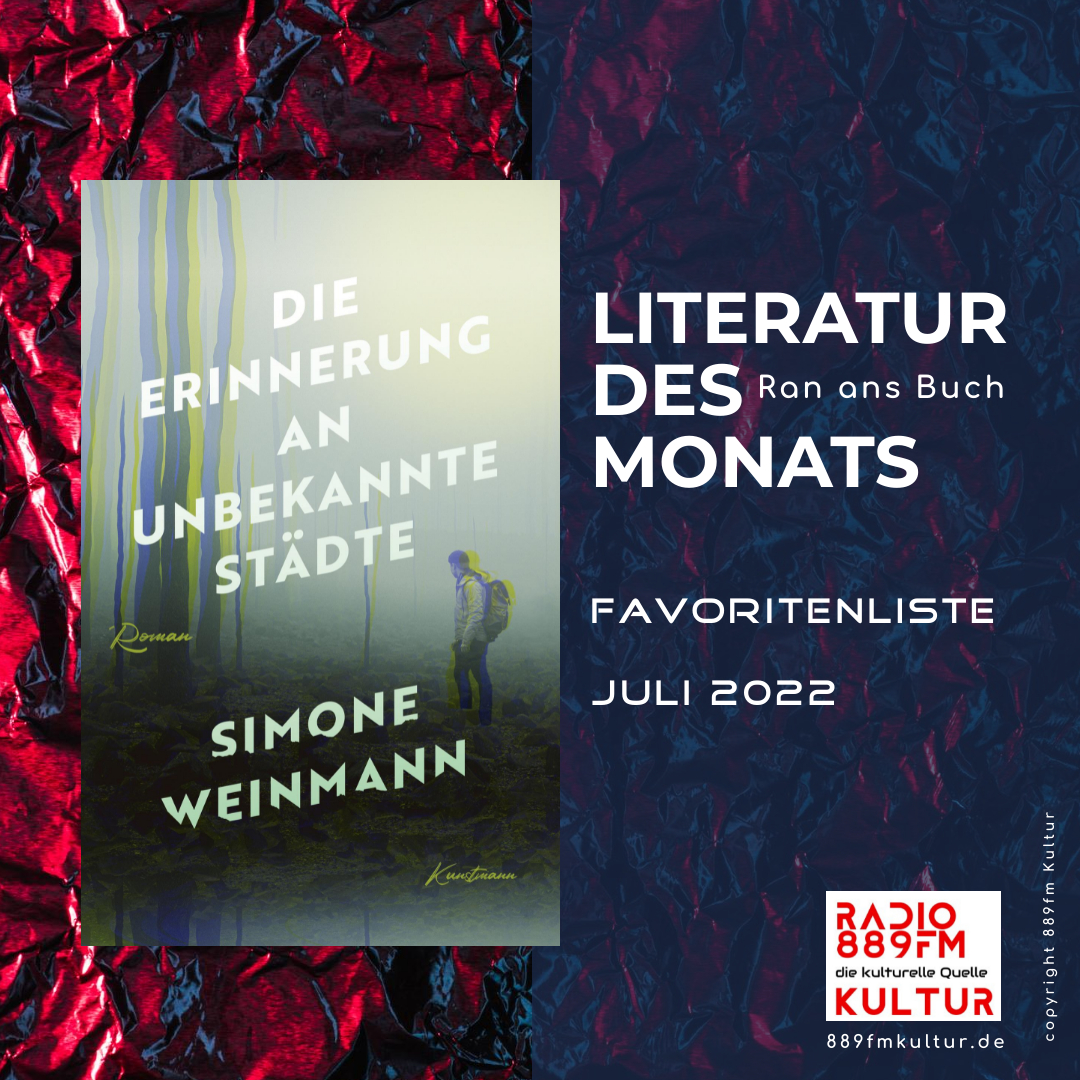 Literatur des Monats Juli 2022, Erinnerungen an unbekannte Städte, Simone Weinmann