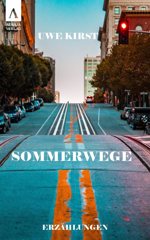 Uwe Kirst - Sommerwege